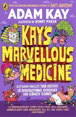 Adam Kay Kay's Marvellous Medicine (Paperback) • $24.93