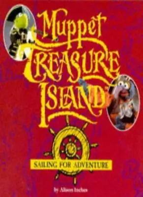 £3.53 • Buy Muppet Treasure Island: Sailing For Adventure (Muppet Treasure Island Storybook