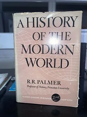 A History Of The Modern World By RR Palmer 1950 HCDJ 1st Edition • $30
