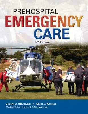 Prehospital Emergency Care; 10th Edit- 0133369137 Joseph J Mistovich Paperback • $6.63