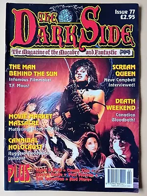 The Dark Side #77 1998 Uk Horror Magazine : Neve Campbell  Cannibal Holacaust • £5