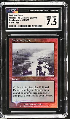 MTG | FOIL | POLLUTED DELTA #3 | Graded 7.5 | ONSLAUGHT | RARE NM+ (see Photos) • $643.40