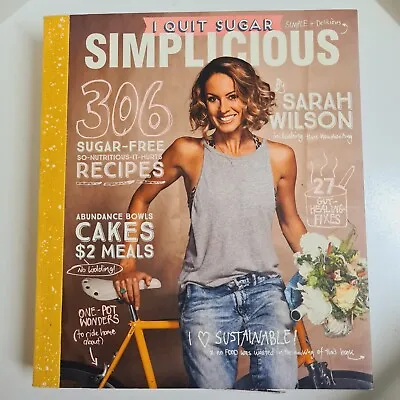 $24 • Buy I Quit Sugar: Simplicious By Sarah Wilson (Paperback, 2015)