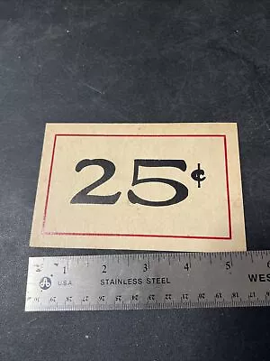 Vtg 2x Sided Used 1930s Country Store Counter / Shelf Price Sign 25c • $9.99