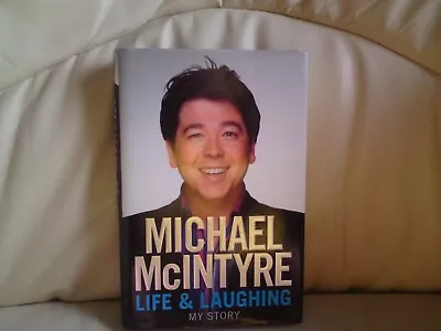 Michael McIntyre - Life & Laughing - My Story (Signed) Autobiography • £22.99
