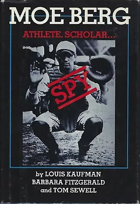  Moe Berg - Athlete Scholar...SPY  By Kaufman Fitzgerald & Sewell 1974 • $7.49
