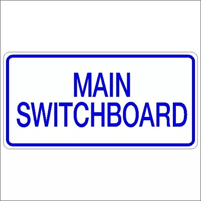 $24.89 • Buy Main Switchboard | Miscellaneous Signs