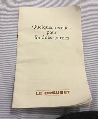 Vintage Le Creuset Fondue Booklet Instruction Manual In French • £5