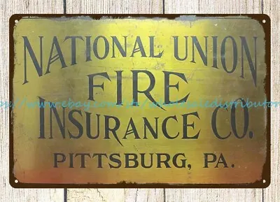 Bar Club Pub Cafe NATIONAL UNION FIRE INSURANCE CO PITTSBURG PA Metal Tin Sign • $18.92