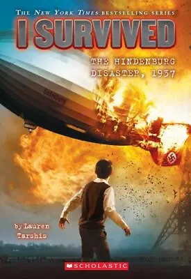 I Survived The Hindenburg Disaster 1937; I S- 9780545658508 Tarshis Paperback • $4.19