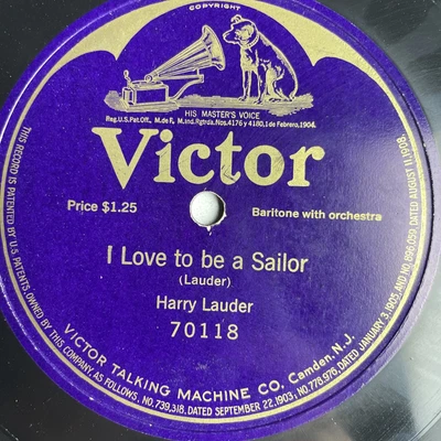 $10 • Buy 12  78 RPM-Harry Lauder-I Love To Be A Sailor/Victor 70118