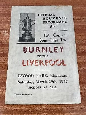 Burnley V Liverpool FA Cup Semi Final 1946 1947 Football Programme At Blackburn • £42