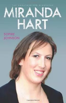 Miranda Hart - The Biography Sophie Johnson Good Condition ISBN 1857827961 • £2.90