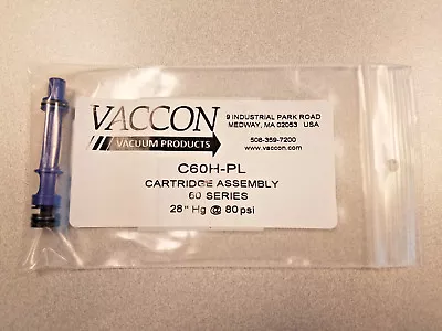 C60H-PL  VACCON Cartridge Assembly  20  Hg • $25