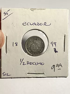 1899 L Ecuador 1/2 Decimo - Silver • $9.99