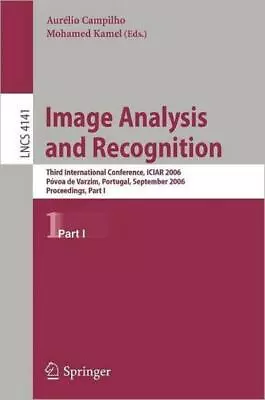 Image Analysis And Recognition: Third International Conference Iciar 2006... • $107.05