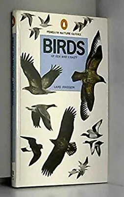 Birds Of Sea And Coast Hardcover Jim Jonsson Lars Tanner Roge • £4.03