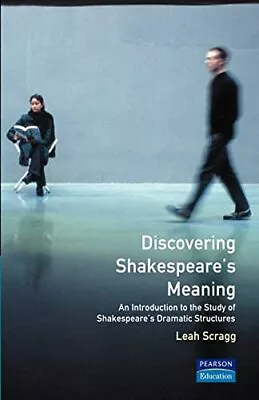 Discovering Shakespeare's Meaning: An Introduction ... By Scragg Leah Paperback • £3.59