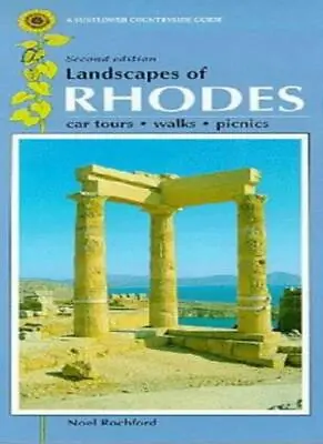 Landscapes Of Rhodes (Sunflower Countryside Guides)Noel Rochford • £1.91
