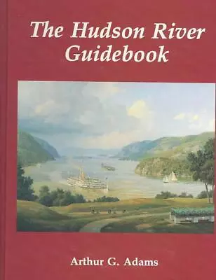 The Hudson River Guidebook By Arthur G. Adams (English) Hardcover Book • $276.54