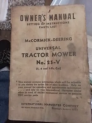 McCormick-Deering Universal Tractor Mower No. 25-V 5/6/7 Ft Cut Owner's Manual • $12