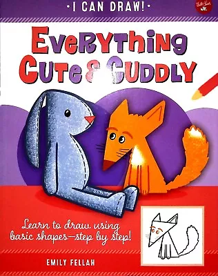 Draw Cute & Cuddly: Learn To Draw Using Basic Shapes Step By Step! Children Kids • £4.99