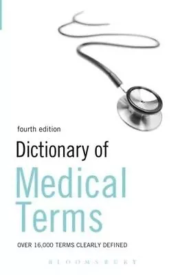 Dictionary Of Medical Terms 4ed (Dictionary) • £3.28
