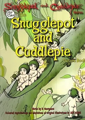 Snugglepot And Cuddliepie Picture Book : May Gibbs • £7.50