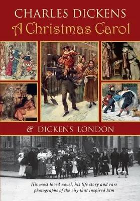 Christmas Carol And Dickens' London ACharles Dickens • £2.70