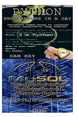 $28.42 • Buy Python Programming In A Day & MySQL Programming Professional Made By Key, Sam