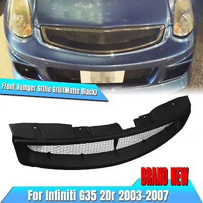 Car Front Bumper Grille Mesh Grill For Infiniti G35 03-07 Coupe 2Door Matte BLK • $56.72