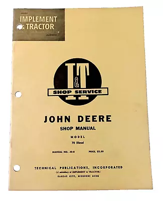 I&T Service JOHN DEERE Tractor Illustrated Shop Manual JD-8 Model 70 DIESEL • $29.99