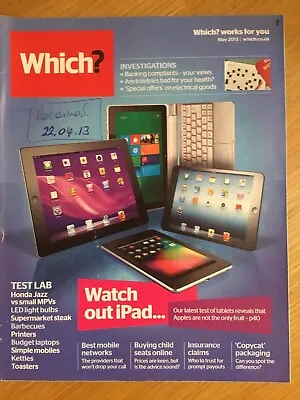 Which? Magazine - May 2013 - Watch Out Ipad - Buying Child Seats Online • £7.49