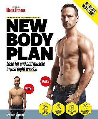 Mens Fitness New Body Plan 8 Week Fitness Transformation Guide Book Jon Lipsey • £3.99