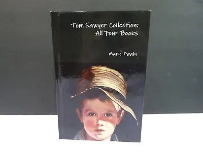Tom Sawyer Collection: All Four Books By Mark Twain Hardcover .TF • $62.99