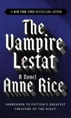 The Vampire Lestat (Vampire Chronicles Book II) By Rice Anne - ACCEPTABLE • $3.76