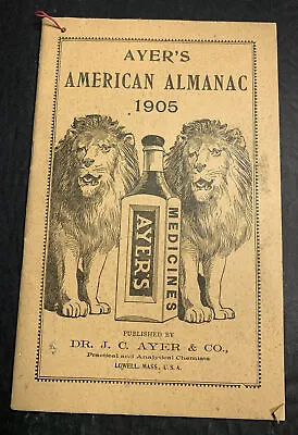 Ayer’s American Almanac 1905 Lowell Massachusetts Quackery Medicine Lion Art • $29.50