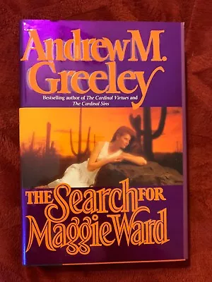 The Search For Maggie Ward By Andrew M. Greeley (1991 Hardcover) • $13