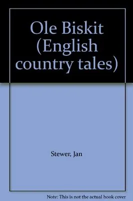 Ole Biskit (English Country Tales) • £5.60