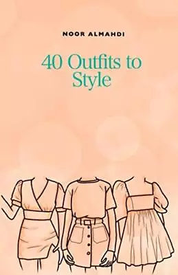 40 Outfits To Style: Design Your Styl... Almahdi Noor • £7.05