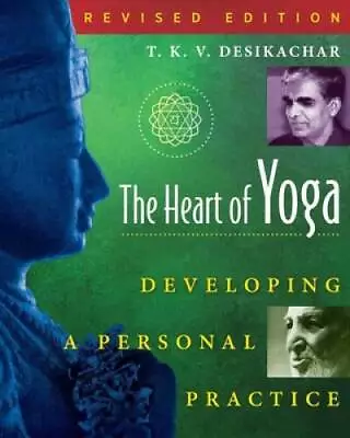 The Heart Of Yoga: Developing A Personal Practice - Paperback - GOOD • $5.75