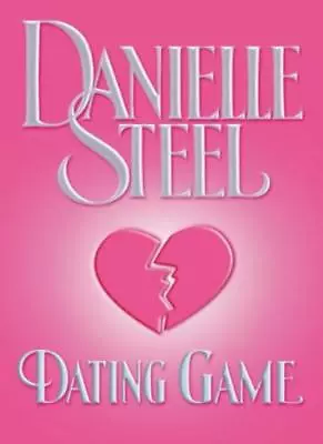 Dating Game-Danielle Steel 9780593050088 • £3.27