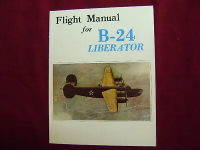 (anon). Flight Manual. B-24D Liberator Airplane. Restricted. 1989. Illustrated. • $35