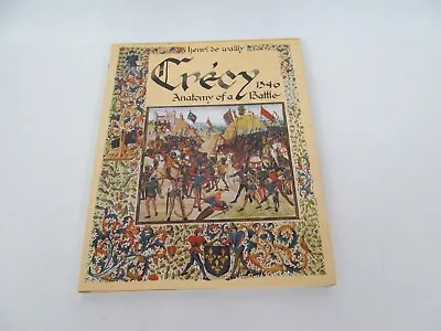 Vintage Crecy 1346 Anatomy Of A Battle Henri De Wailly Book • $8.49