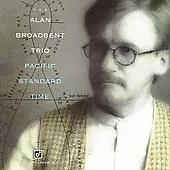 Broadbent Alan : Pacific Standard Time CD • $4.74