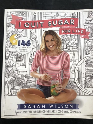 $18.50 • Buy I Quit Sugar For Life By Sarah Wilson (Paperback, 2014)