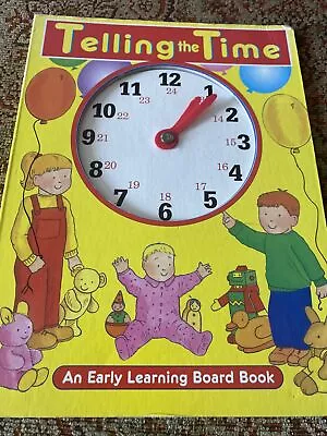£0.49 • Buy Telling The Time: An Early Learning Board Book.