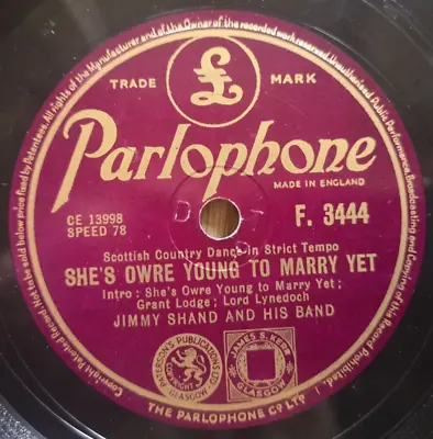£5 • Buy Jimmy Shand And His Band – She's Owre Young To Marry Yet - Parlophone F.3444