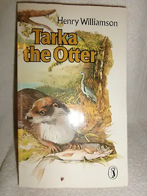 Tarka The Otter By Henry Williamson 1984 • £0.99