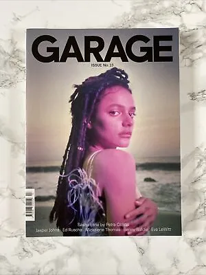 Garage Issue 13 Sasha Lane By Petra Collins Jasper JohnsEd RuschaBenny Safdie • £19.99